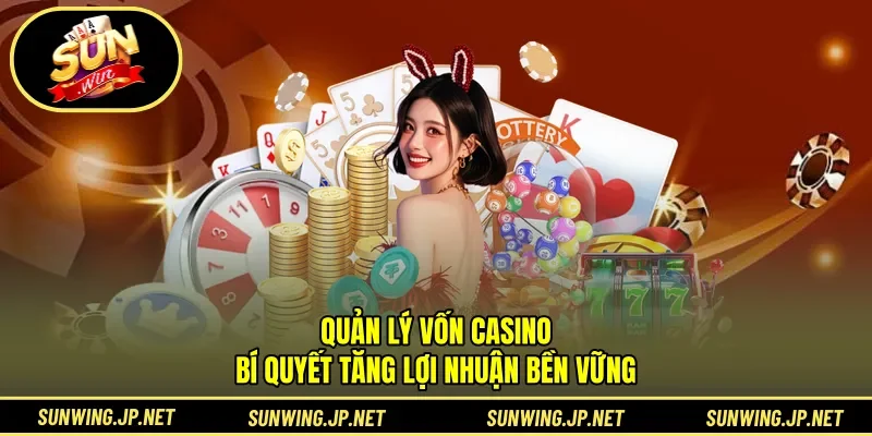 quản lý vốn casino